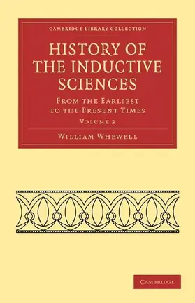 History of the Inductive Sciences - Volume 3