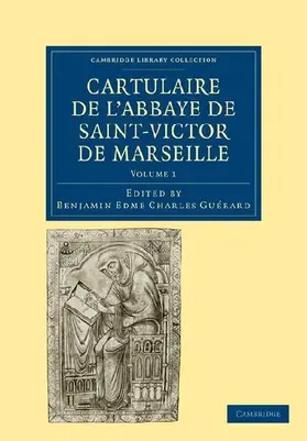 Cartulaire de L'Abbaye de Saint-Victor de Marseille - Volume 1