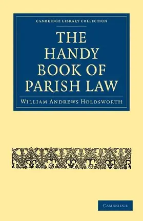 The Handy Book of Parish Law
