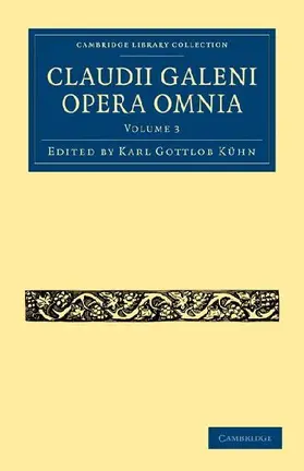 Claudii Galeni Opera Omnia
