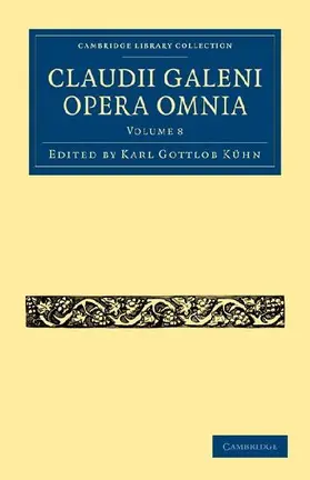 Claudii Galeni Opera Omnia