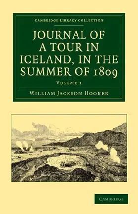 Journal of a Tour in Iceland, in the Summer of 1809 - Volume 1