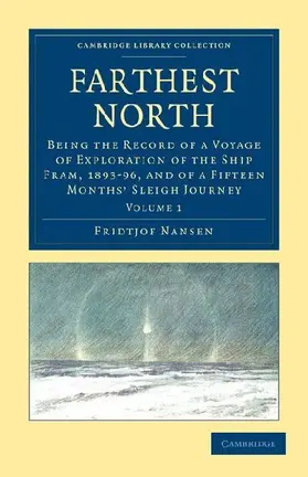 Farthest North - Volume 1