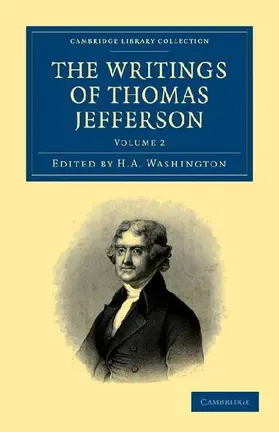 The Writings of Thomas Jefferson - Volume 2