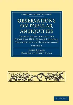 Observations on Popular Antiquities - Volume 1