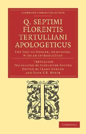 Q. Septimi Florentis Tertulliani Apologeticus