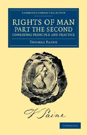 Rights of Man. Part the Second. Combining Principle and             Practice
