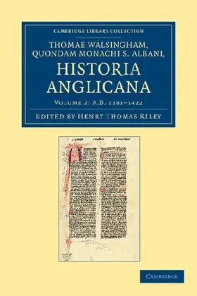 Thomae Walsingham, Quondam Monachi S. Albani Historia Anglicana - Volume 2