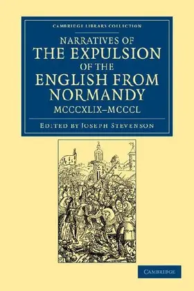 Narratives of the Expulsion of the English from Normandy