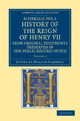 Materials for a History of the Reign of Henry VII - Volume 2