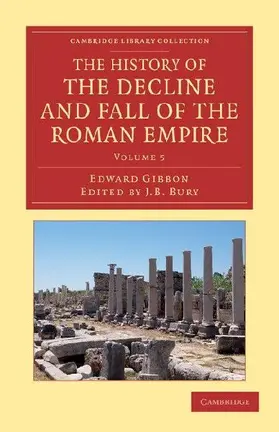 The History of the Decline and Fall of the Roman Empire - Volume 5