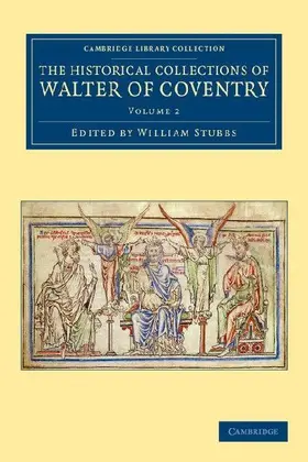 The Historical Collections of Walter of Coventry - Volume 2