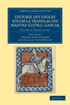 Lestorie Des Engles Solum La Translacion Maistre Geoffrei Gaimar