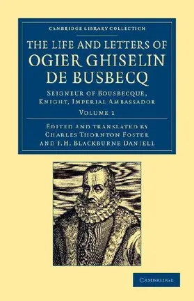 The Life and Letters of Ogier Ghiselin de Busbecq
