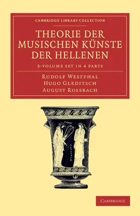 Theorie Der Musischen Kunste Der Hellenen 3 Volume Set in 4 Parts