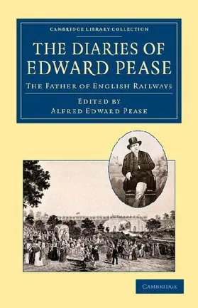 The Diaries of Edward Pease