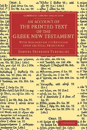An Account of the Printed Text of the Greek New Testament