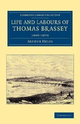 Life and Labours of Thomas Brassey
