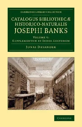 Catalogus Bibliothecae Historico-Naturalis Josephi Banks