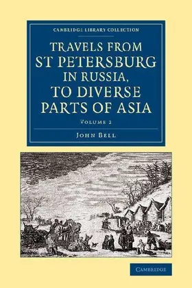 Travels from St Petersburg in Russia, to Diverse Parts of Asia