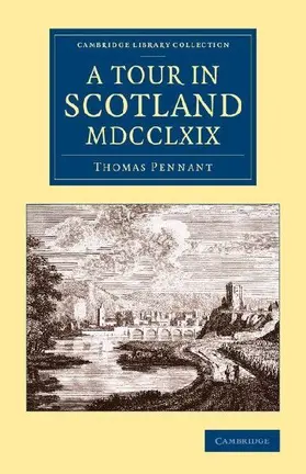 A Tour in Scotland MDCCLXIX