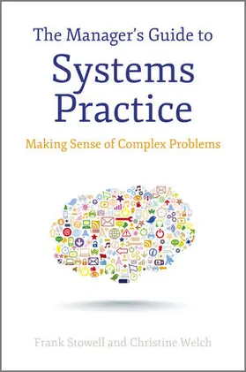 The Manager′s Guide to Systems Practice