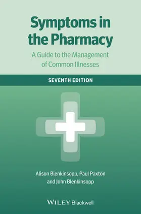 Symptoms in the Pharmacy: A Guide to the Management of Common Illnesses
