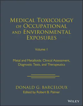 Medical Toxicology of Occupational and Environmental Exposures, Volume 1