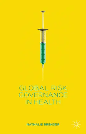 Global Risk Governance in Health