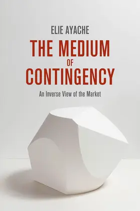 The Medium of Contingency 978-1-137-28654-3