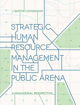 Strategic Human Resource Management in the Public Arena