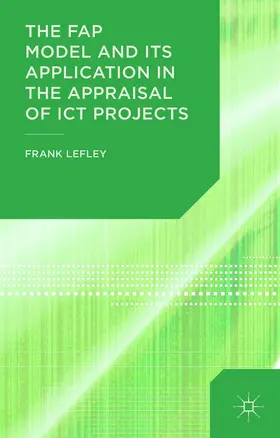 The Fap Model and Its Application in the Appraisal of ICT Projects