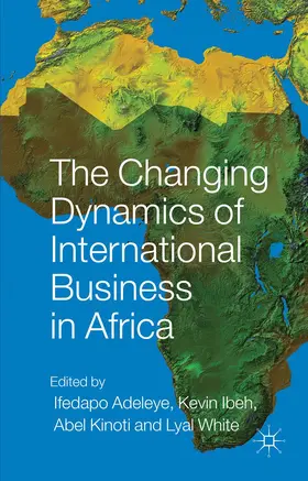 The Changing Dynamics of International Business in Africa