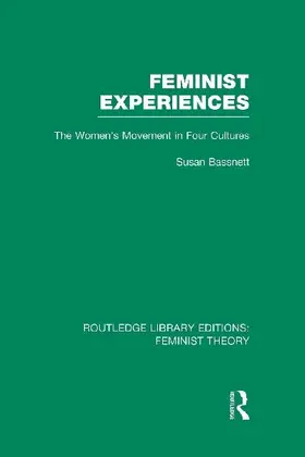 Feminist Experiences (RLE Feminist Theory)