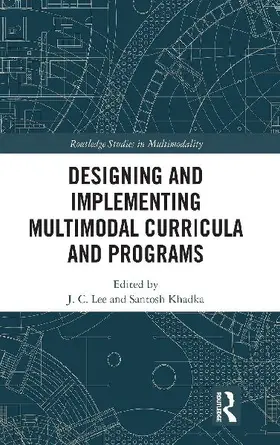 Designing and Implementing Multimodal Curricula and Programs