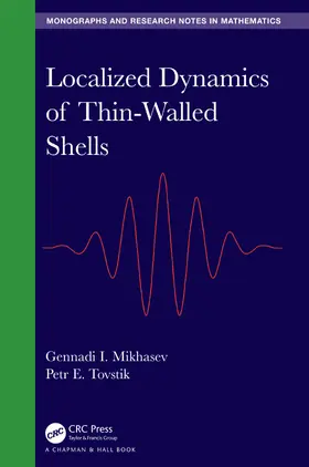Localized Dynamics of Thin-Walled Shells
