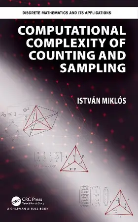 Computational Complexity of Counting and Sampling