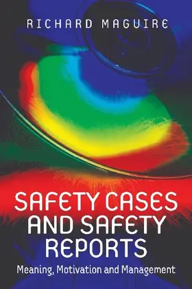Safety Cases and Safety Reports