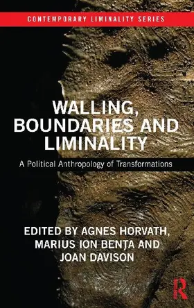 Walling, Boundaries and Liminality