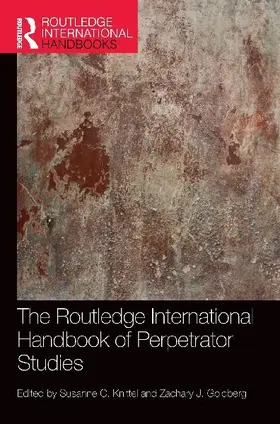 The Routledge International Handbook of Perpetrator Studies