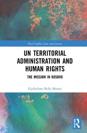Un Territorial Administration and Human Rights: The Mission in Kosovo
