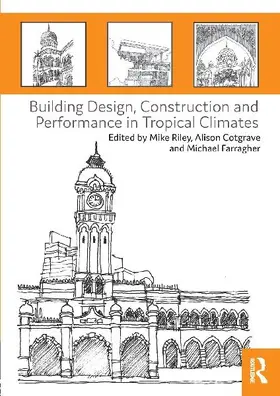 Building Design, Construction and Performance in Tropical Climates