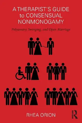 A Therapist's Guide to Consensual Nonmonogamy