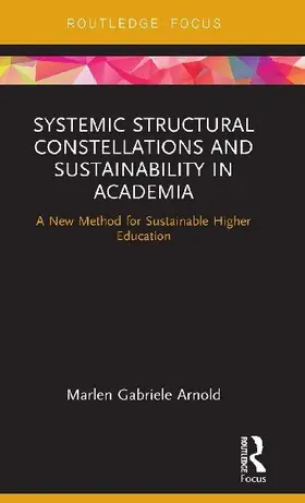 Systemic Structural Constellations and Sustainability in Academia