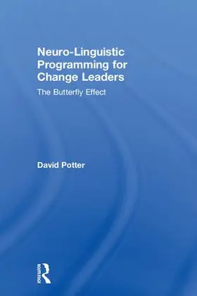 Neuro-Linguistic Programming for Change Leaders
