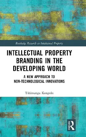 Intellectual Property Branding in the Developing World