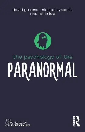 The Psychology of the Paranormal