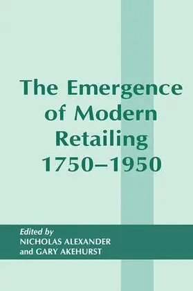The Emergence of Modern Retailing 1750-1950