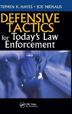 Defensive Tactics for Today's Law Enforcement