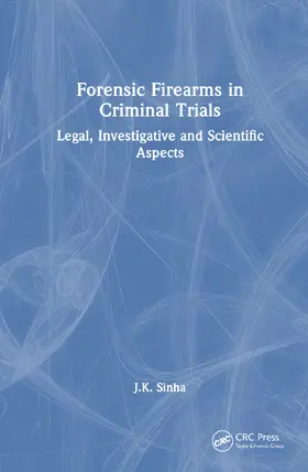 Forensic Firearms in Criminal Trials